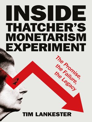 cover image of Inside Thatcher's Monetarism Experiment
